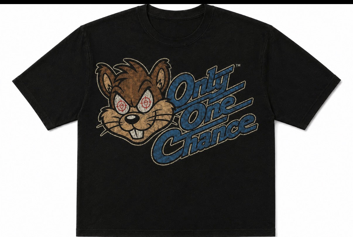 Only One Chance Graphic T-shirt
