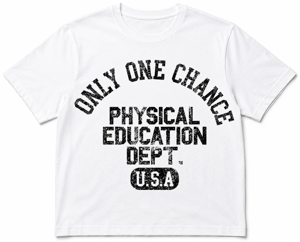 Only One Chance Gym style T-shirt